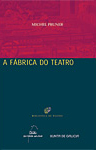 A f&aacute;brica do teatro
