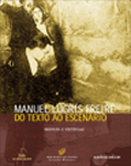 Manuel Lugr&iacute;s Freire. Do texto ao escenario