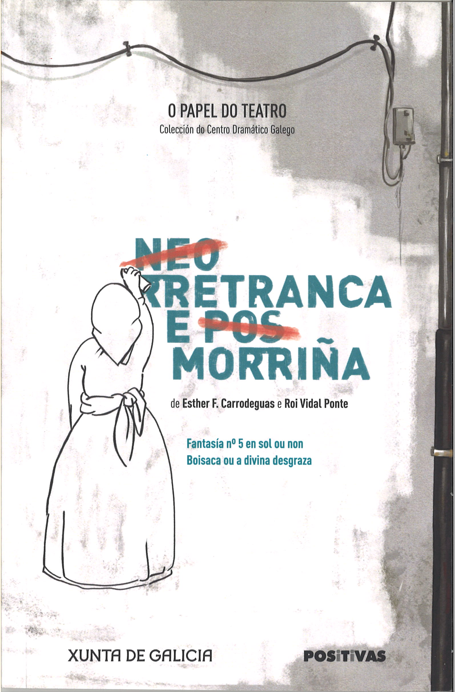 Neoretranca e posmorriña