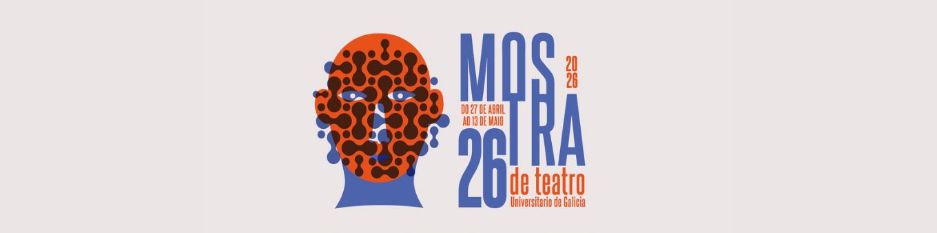 XXVI Mostra de Teatro Universitario de Galicia