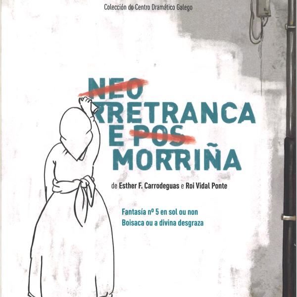 Neoretranca e posmorriña